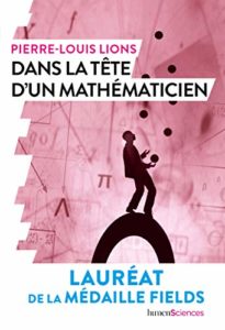 Pierre-Louis Lions - Dans la tête d'un mathématicien