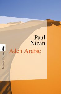 Couverture de Aden Arabie, 1931, par Paul Nizan (1905 - 1940)
